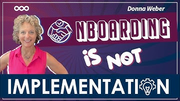 Onboarding Is Not Implementation | Onboarding Video