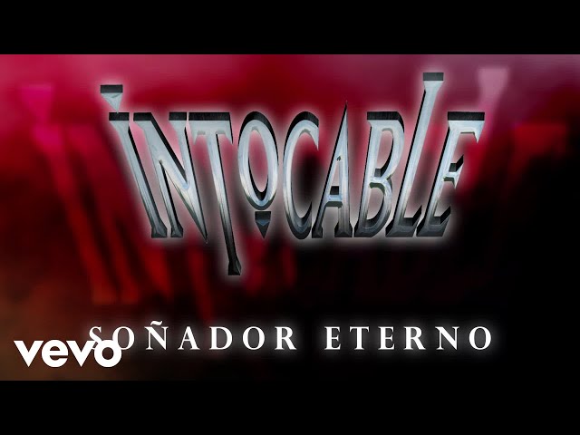 Intocable - Soñador eterno