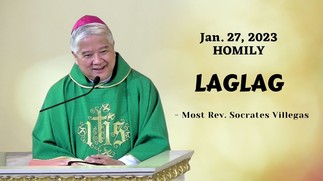 laglag-homily-by-the-most-rev-socrates-villegas-on-jan-27-2023-at