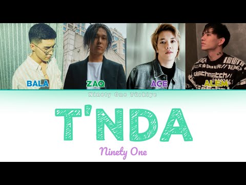 Ninety One - T'nda (Demo) Color Coded Türkçe Çeviri, Kolay Okunuşu, Lyrics (Текст, Сөзі, Мәтін)