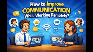 How to improve communication while working remotely