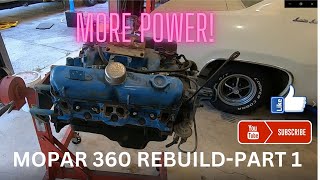 MOPAR 360 Rebuild Part 1