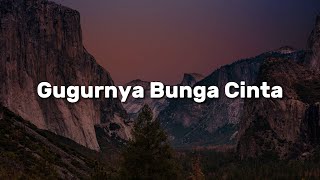 Download Lagu Laksamana,  Samudera,  Ella - Gugurnya Bunga Cinta (Lirik) MP3