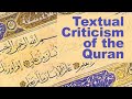 Textual Criticism of the Quran - Part 1