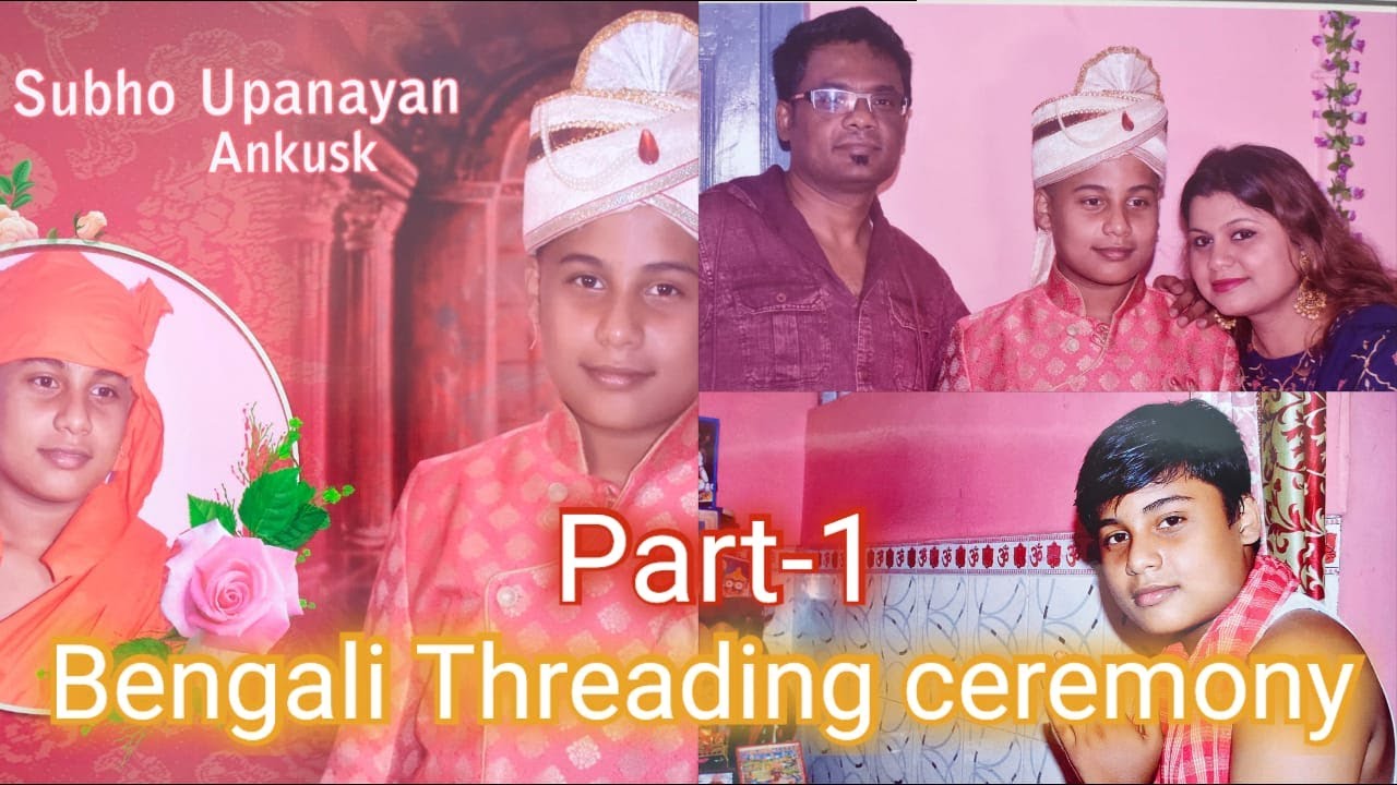 BENGALI THREADING CEREMONY PART 1 CINEMATIC BRAHMIN CEREMONY