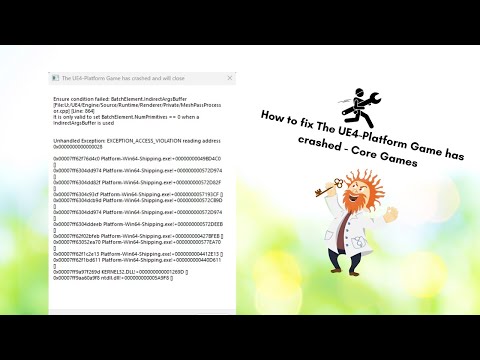 How to fix The UE4-Platform Game has crashed and will close - Core Games