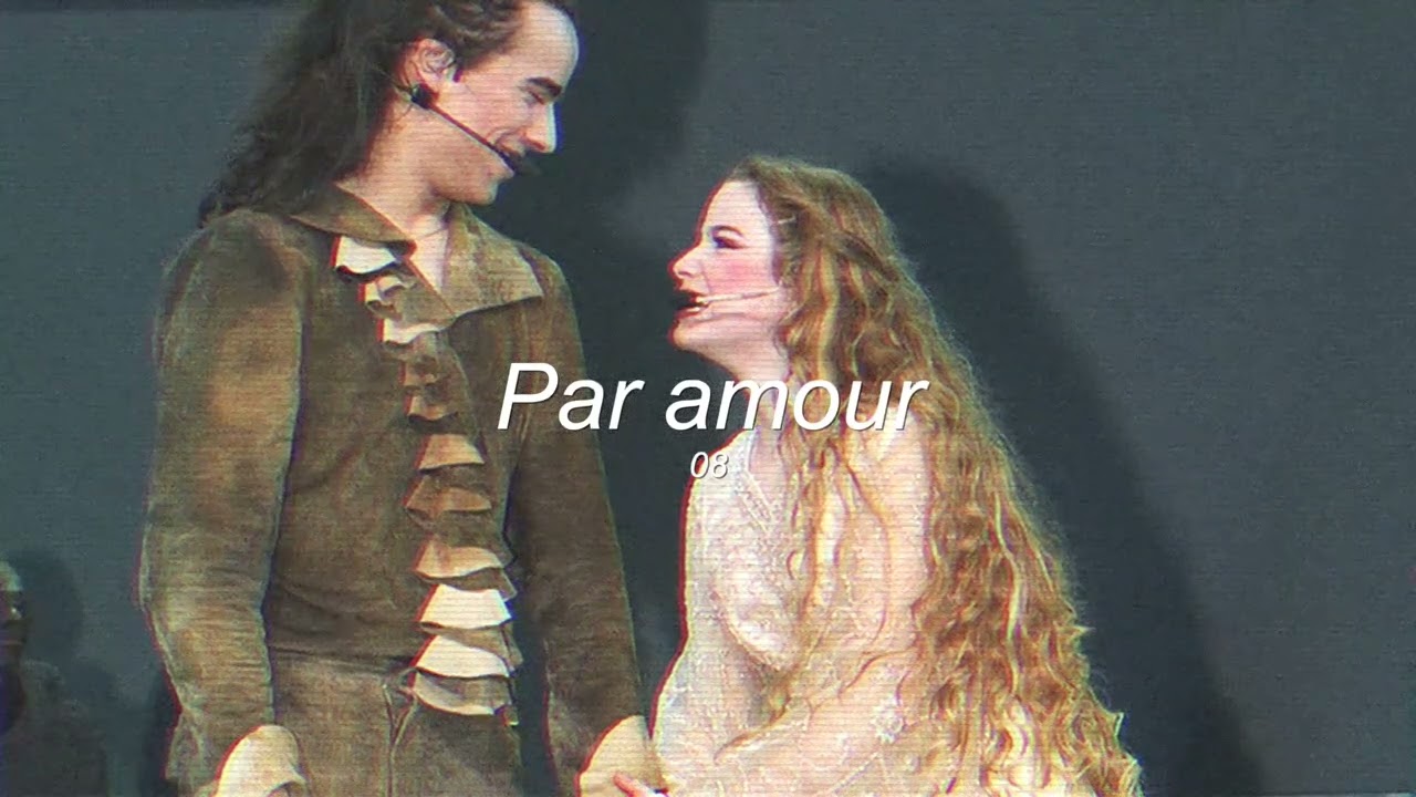 08 Par amour // Romeo et Juliette
