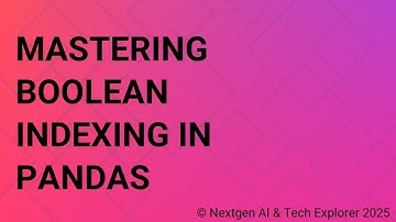 Mastering Boolean Indexing in Pandas