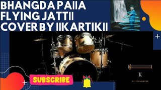 Bhangda Pa||A Flying Jatt|| Cover By ||Kartik||