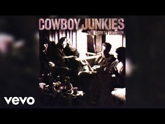 COWBOY JUNKIES - MINING FOR GOLD