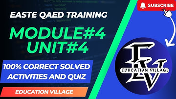 EaSTE Module 4|Unit 4|QAED training app|solved quiz|Complete solution|Educational Village|