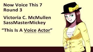 Now Voice This 7 Round 3 - SassMasterMickey - This Is A [Voice] [Actor]