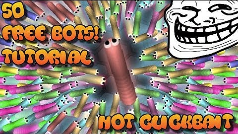 Free Slither.io Bots!!! No ClickBait!!!