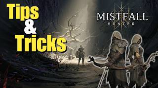 Mistfall Hunter Tips & Tricks