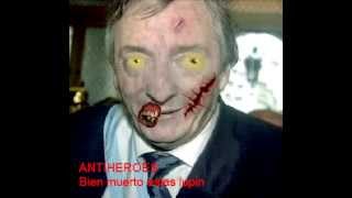 Video thumbnail of "ANTIHEROES-Bien Muerto estas Lupin"