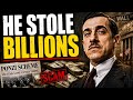 Ponzi : The Financial Idiot Who Scammed the World