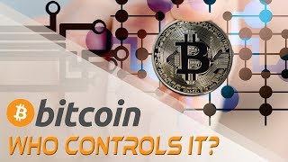Who Controls Bitcoin? Cryptocurrencies and Digital Currency | Crypto Cousins