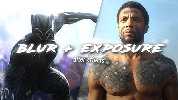 blur + exposure ~ after effects