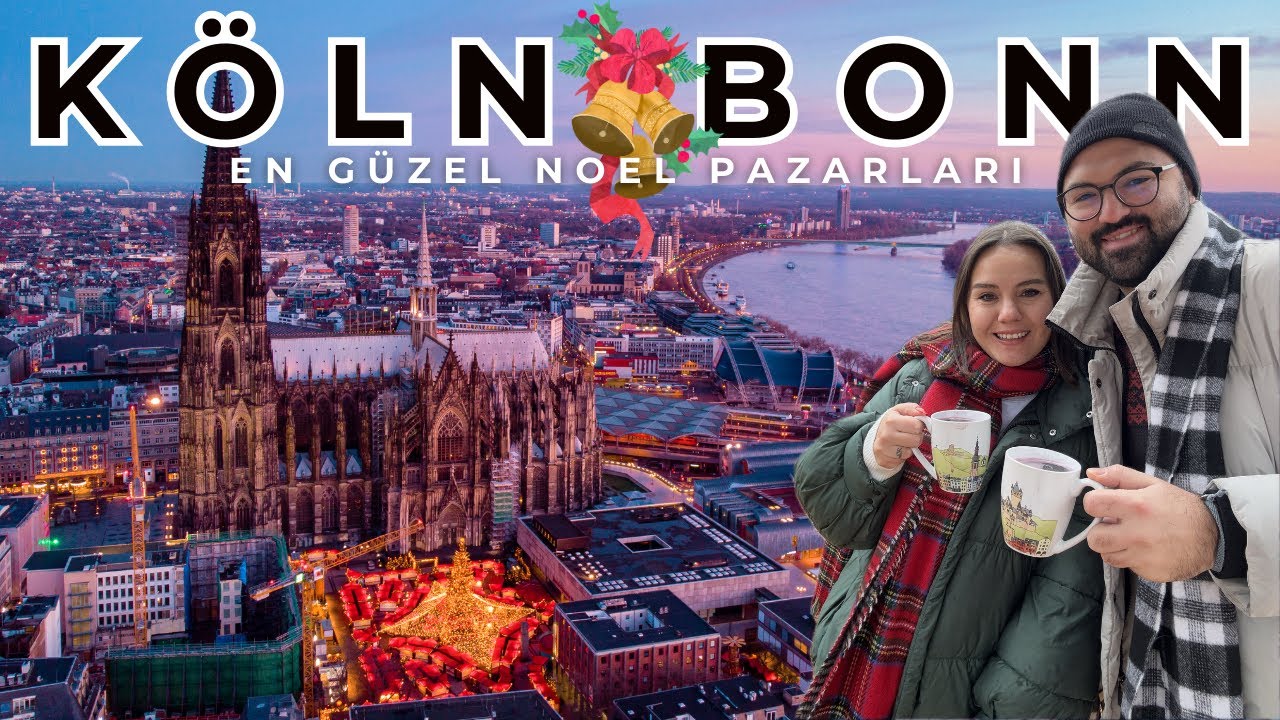 KÖLN/BONN | Gezilecek Yerler | En Güzel Noel Pazarları