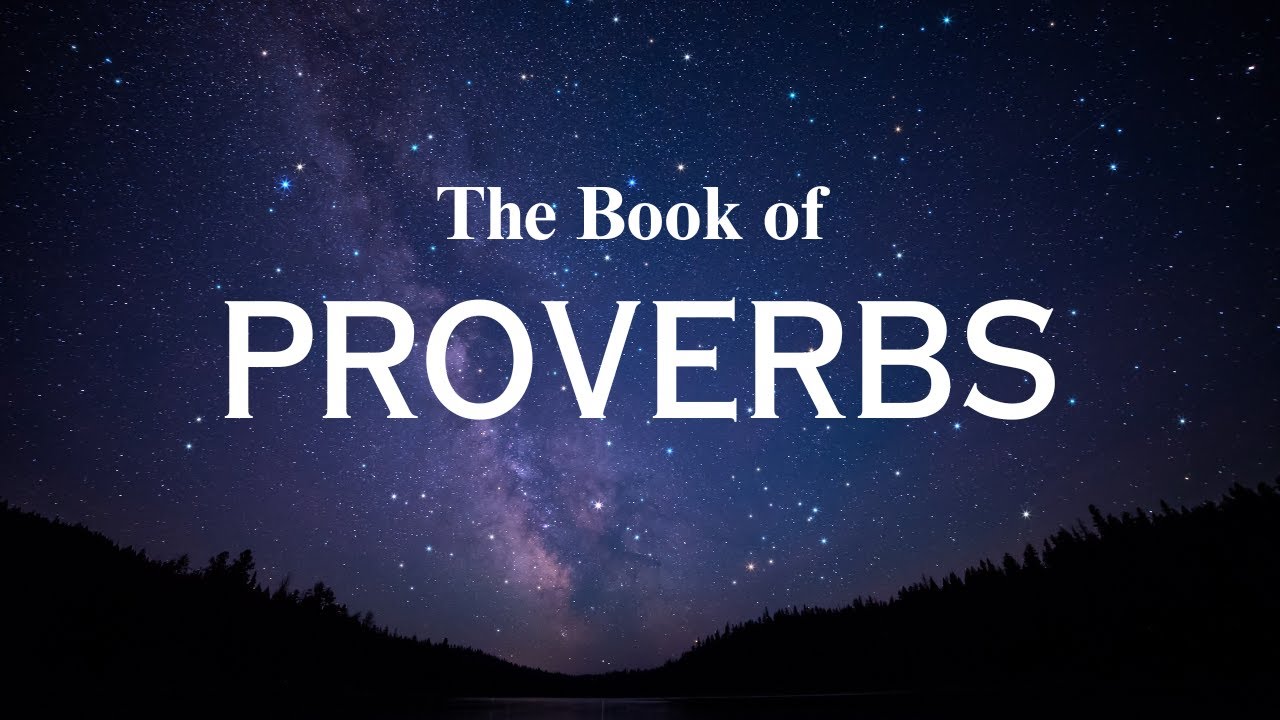 The Book of Proverbs - Chapters 1 to 31 - Bible Audio with text - YouTube