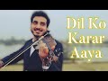 Dil Ko Karar Aaya Violin Version