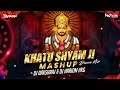 Khatu shyam ji mashup  dance mix  dj hariom hkg  dj dakshraj djhariomhkg