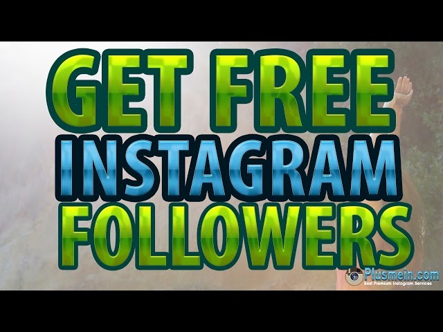  - free instagram followers plusmein