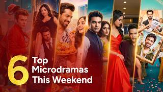 Top 6 Microdramas Jo Is Weekend Trending Hain | Kuku TV Reel Show Movie