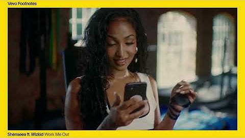 Shenseea, Wizkid - The Making of 'Work Me Out' (Vevo Footnotes)