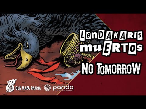 Lendakaris Muertos - No Tomorrow (lyric-video)