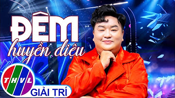 Đêm huyền diệu - Trung Tín