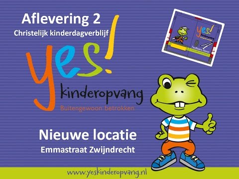 Nieuwe locatie Yes! Kinderopvang Emmastraat aflevering 2