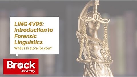 LING 4V95: Introduction to Forensic Linguistics