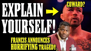 Colby Covington RUNS From Ian Garry Lika B**CH!! Francis Ngannou's NIGHTMARE Tragedy Explained...