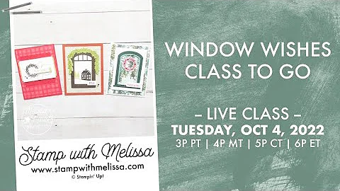 LIVE: Window Wishes Class to Go