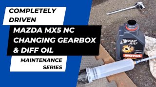 Mazda MX5/Miata NC Mk3  Maintenance Episode 8  Changing Gearbox & Diff oil