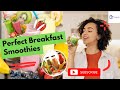 Healthy and Delicious Smoothie Recipes for a Perfect Breakfast