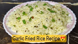 Chilli Garlic Rice Recipe | Chinese fried Rice | Quick & Easy recipe | Resturant Style Fried Rice