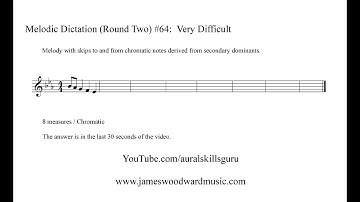 Melodic Dictation (Round Two) #64:  Very Difficult