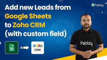 Google Sheets Zoho CRM Integration | Add Leads from Google Sheets to Zoho CRM (with custom field)