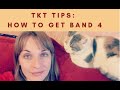 TKT Tips: how to get Band 4. Useful lifehacks and strategies.