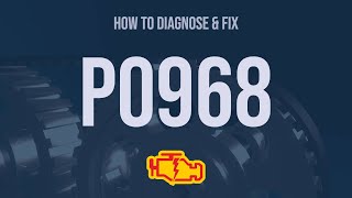 How to Diagnose and Fix P0968 Engine Code - OBD II Trouble Code Explain