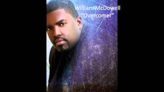 William McDowell "overcomer" chords