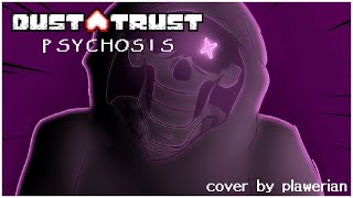 [Dustswap: DUSTTRUST] Psychosis: The Illusion In His Head