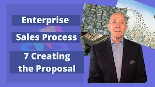 Enterprise Sales Process | Step 7 Creating the Proposal | Asking for Customer Guidance