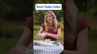 Tech Table Talks Bomb Fragments as Evidence