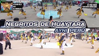 Negritos Del Sur De Huaytara - Huancavelica - Ayni Peru La Ultima Palla 2025 Yarowilcas