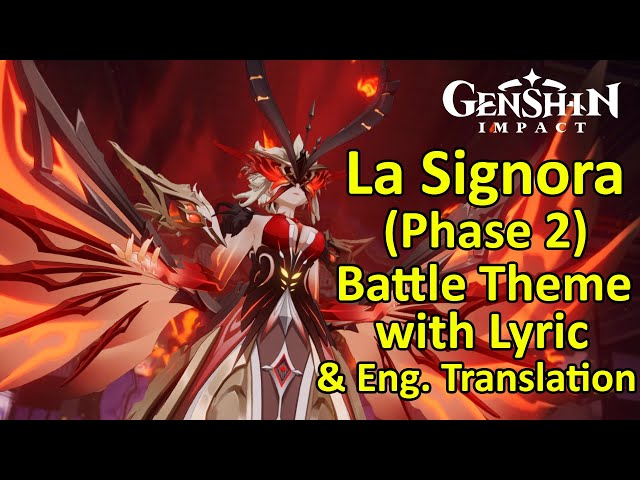[ENG SUB] La Signora Battle Theme OST (Phase 2) with Lyrics u0026 English Translation [Genshin Impact] class=