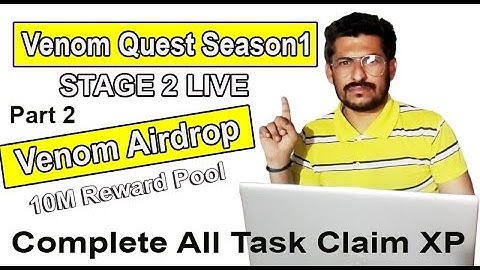 Venom Airdrop |Venom Quest S1 | Venom Stage 2 Live Airdrop | 10 Million Prize Pool