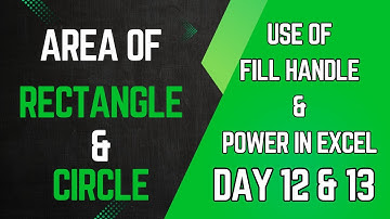 How to find Area of Rectangle and Circle, Use of fill handle & Powers in MS excel